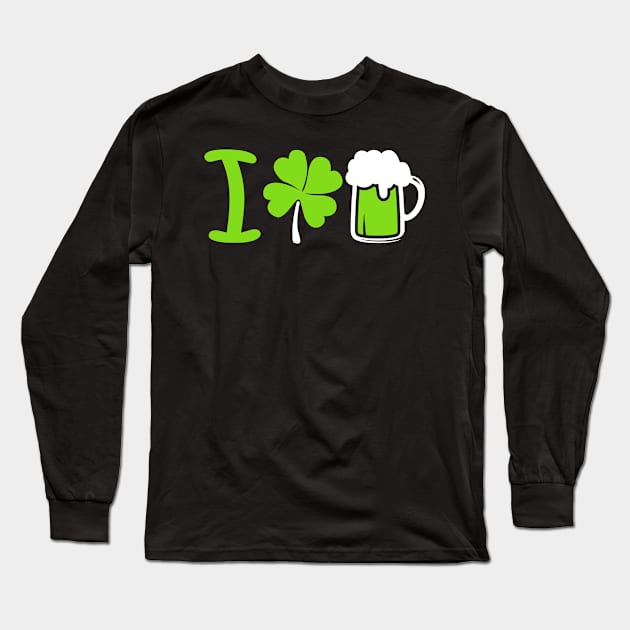 I Love Beer Funny Saint Patrick Day Design Long Sleeve T-Shirt by KsuAnn